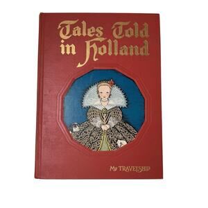 1926 Tales Told‎ In Holland Illustrated Maud & Miska Petersham 1948 print